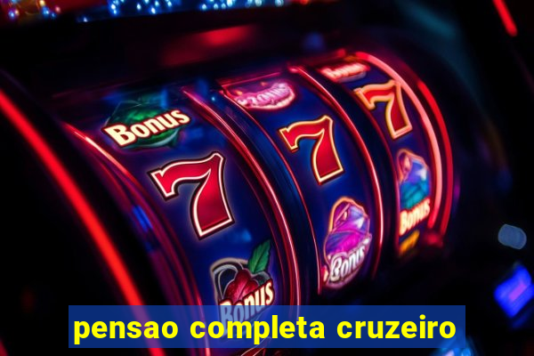 pensao completa cruzeiro